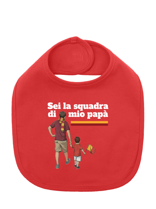 Bavaglino SEI LA SQUADRA DI MIO PAPA'
