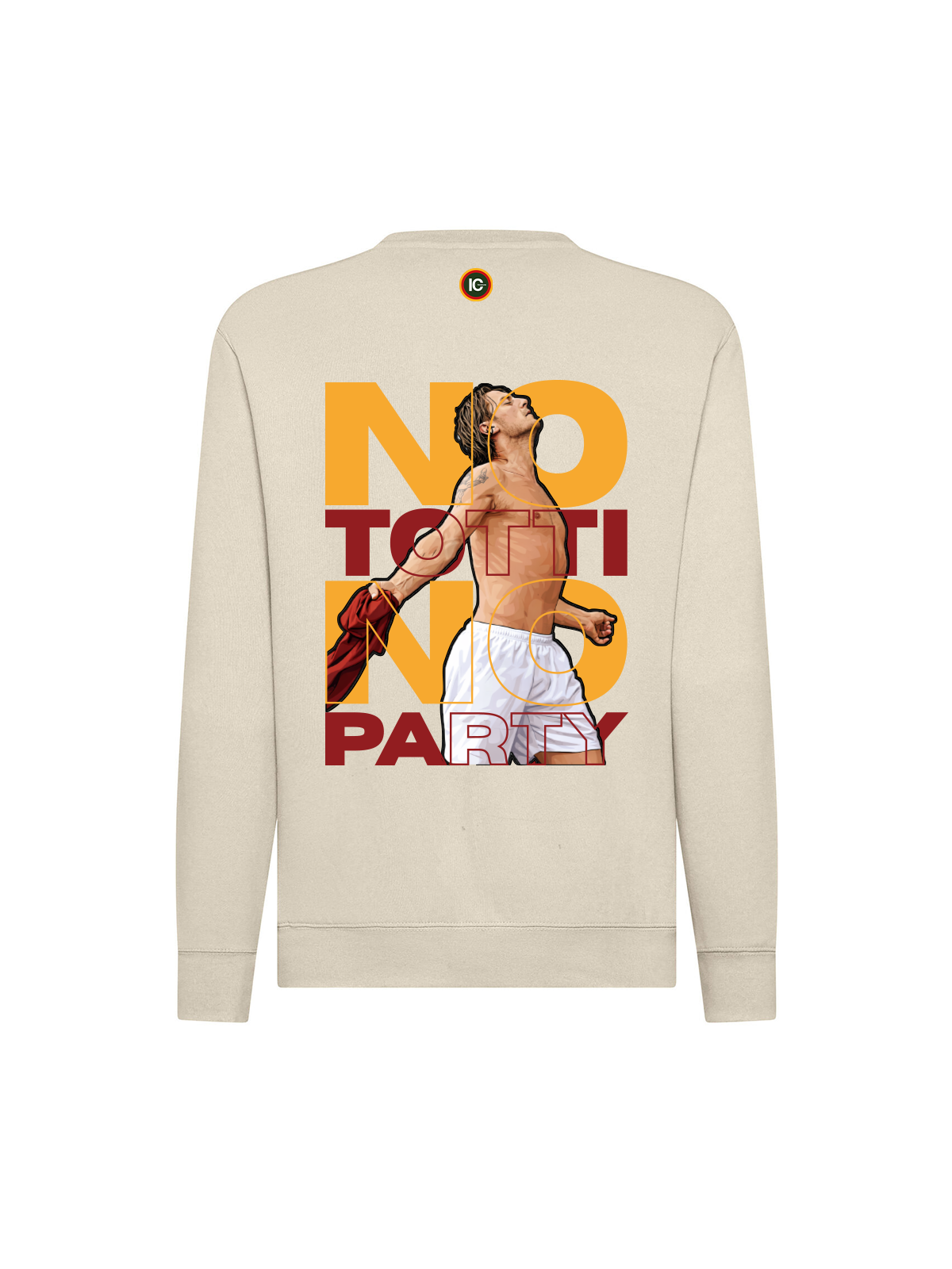 Felpa Girocollo NO TOTTI NO PARTY